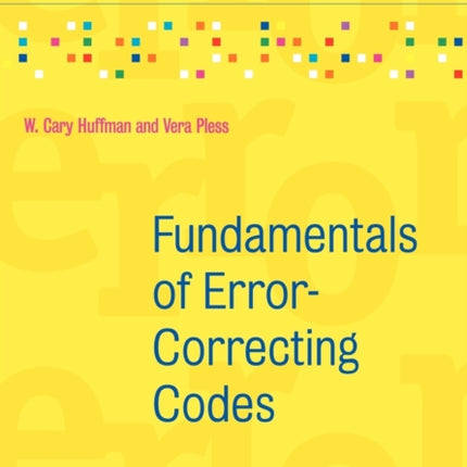 Fundamentals of ErrorCorrecting Codes