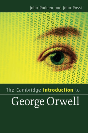 The Cambridge Introduction to George Orwell Cambridge Introductions to Literature