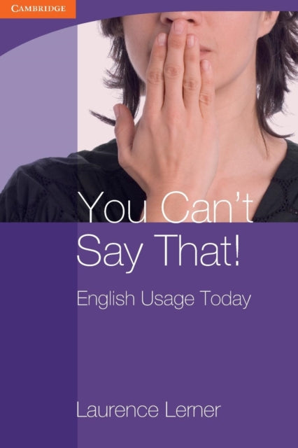 You Cant Say That English Usage Today
