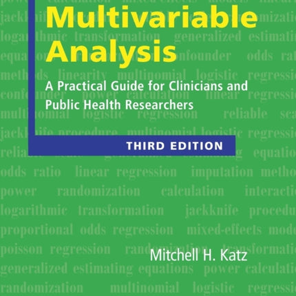 Multivariable Analysis A Practical Guide for Clinicians and Public Health Researchers