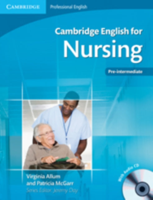 Cambridge English for Nursing Preintermediate Students Book with Audio CD Cambridge Professional English