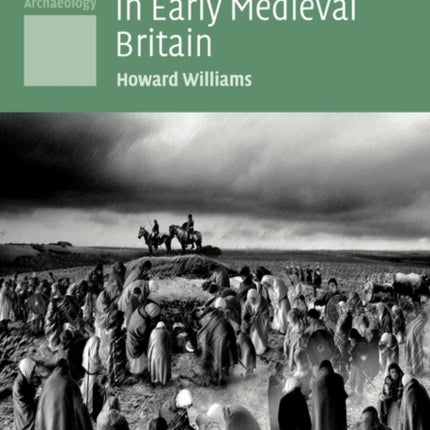 Death and Memory in Early Medieval Britain