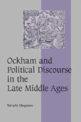 Ockham and Political Discourse in the Late Middle Ages
