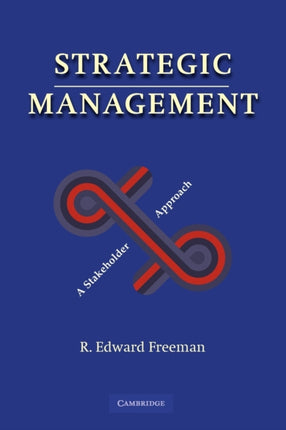 Strategic Management A Stakeholder Approach