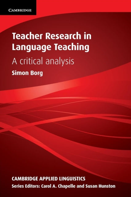 Teacher Research in Language Teaching A Critical