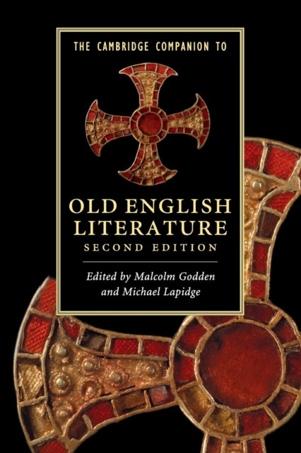 The Cambridge Companion to Old English Literature Cambridge Companions to Literature