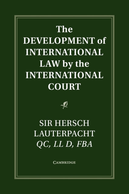 The Development of International Law by the International Court