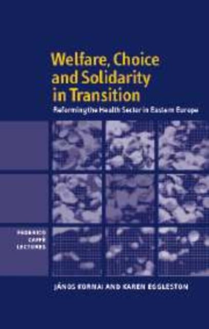 Welfare Choice and Solidarity in Transition