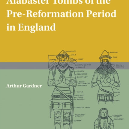 Alabaster Tombs of the PreReformation Period in England
