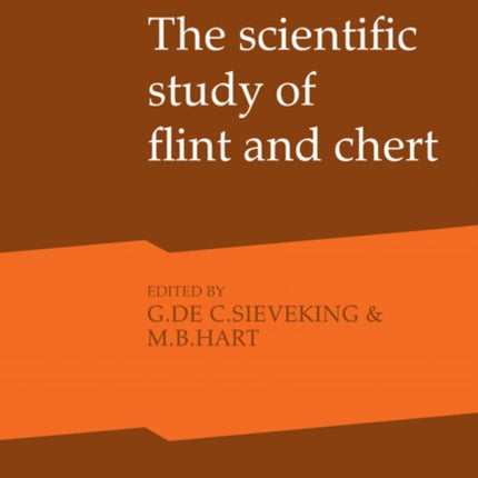The Scientific Study of Flint and Chert