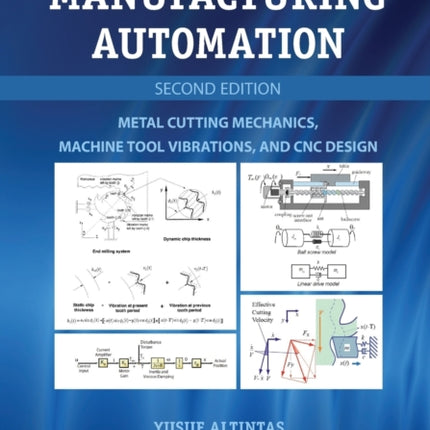 Manufacturing Automation Metal Cutting Mechanics Machine Tool Vibrations And Cnc Design