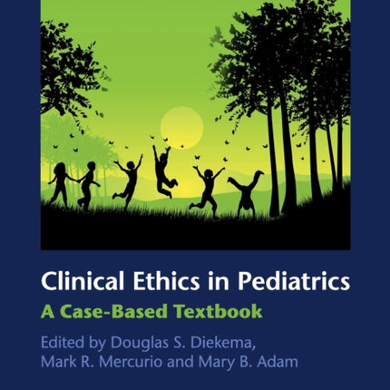 Clinical Ethics in Pediatrics