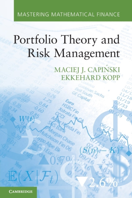 Portfolio Theory and Risk Management Mastering Mathematical Finance