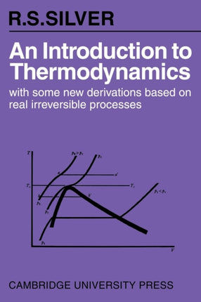 An Introduction to Thermodynamics With Some New Derivations Based on Real Irreversible Processes