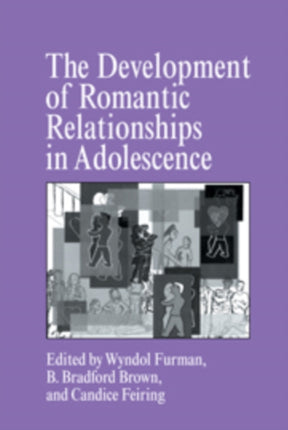 The Development of Romantic Relationships in