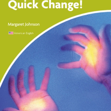 Quick Change Level StarterBeginner American English Edition
