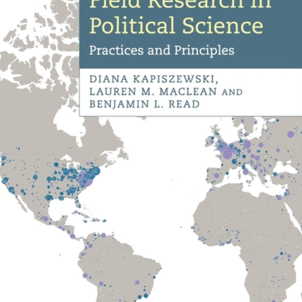 Field Research in Political Science Practices And Principles Strategies for Social Inquiry