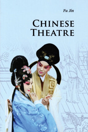 Chinese Theatre Introductions to Chinese Culture