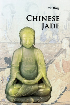 Chinese Jade Introductions to Chinese Culture