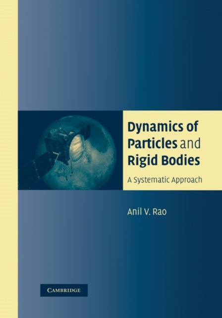 Dynamics of Particles and Rigid Bodies A Systematic Approach