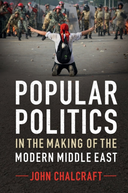 Popular Politics in the Making of the Modern