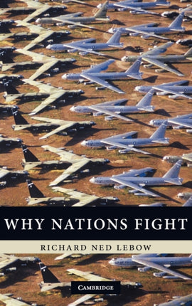 Why Nations Fight: Past and Future Motives for War