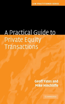A Practical Guide to Private Equity Transactions