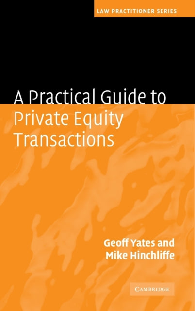 A Practical Guide to Private Equity Transactions