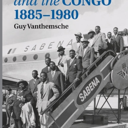 Belgium and the Congo 1885 1980