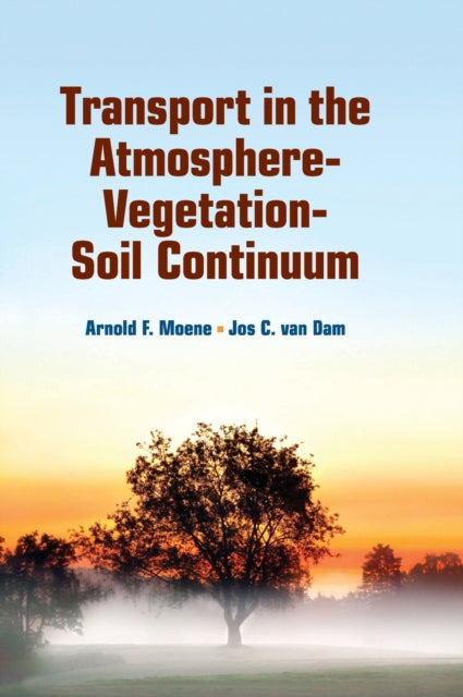 Transport in the AtmosphereVegetationSoil Continuum
