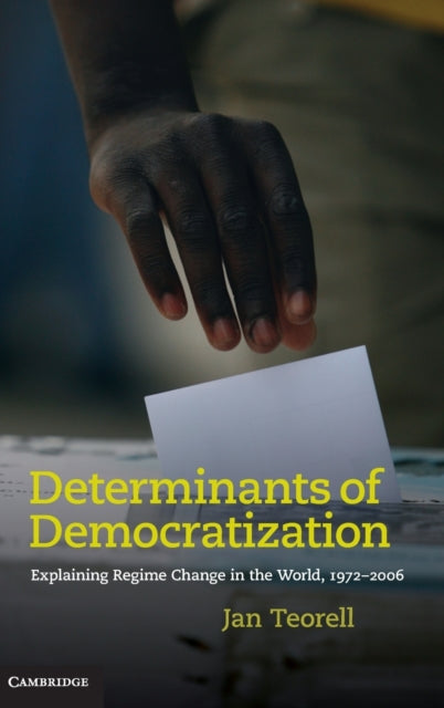 Determinants of Democratization Explaining Regime Change in the World 19722006