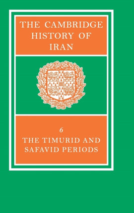 The Cambridge History of Iran Volume 6