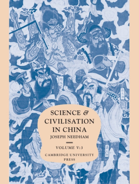 Science and Civilisation in China Volume 5 Chemistry and Chemical Technology Part 3 Spagyrical Discovery and Invention Historical Survey from Cinnabar Elixirs to Synthetic Insulin