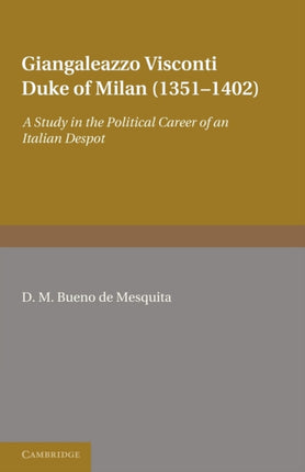 Giangaleazzo Visconti Duke of Milan 13511402