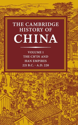 The Cambridge History of China Volume 1 The Chin