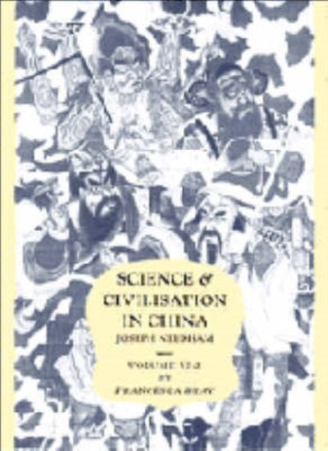 Science and Civilisation in China Volume 6 Biology and Biological Technology Part 2 Agriculture