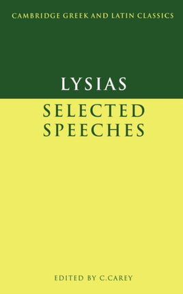 Lysias Selected Speeches Cambridge Greek and