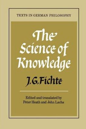 The Science of Knowledge