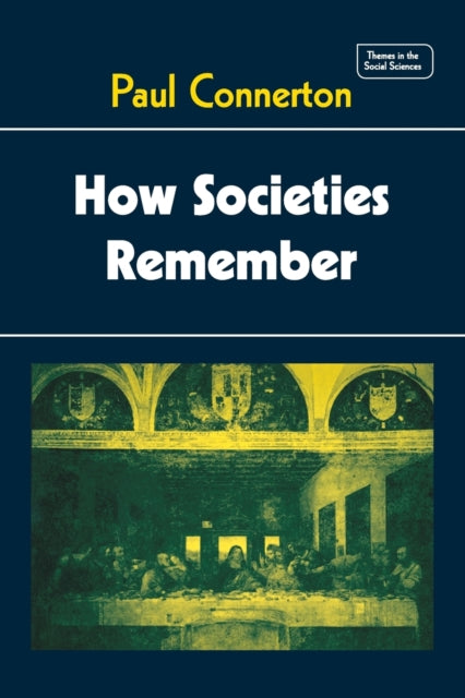 How Societies Remember Themes in the Social