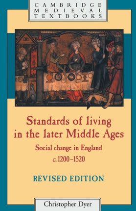 Standards of Living in the Later Middle Ages  Social Change in England C 12001520