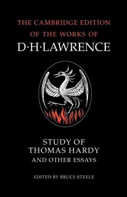 Study of Thomas Hardy and Other Essays The Cambridge Edition of the Works of D H Lawrence