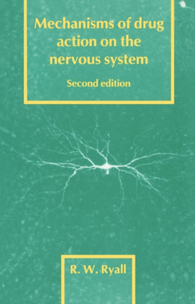 Mechanisms of Drug Action 2ed 1 Cambridge Texts in Physiological Sciences Series Number 1