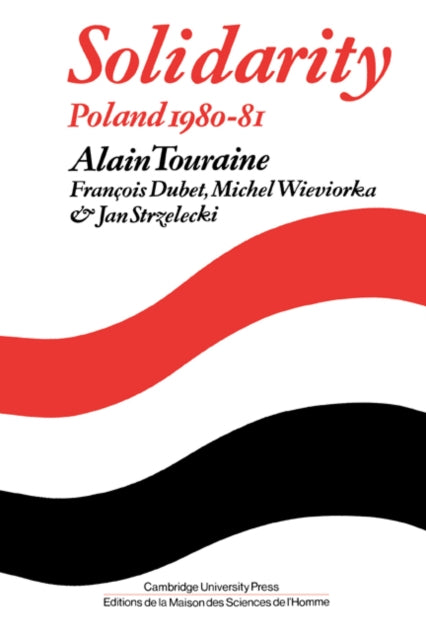 Solidarity The Analysis of a Social Movement Poland 19801981 Msh