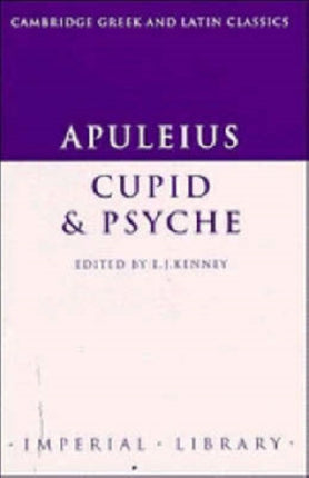 Apuleius Cupid and Psyche Cambridge Greek and Latin Classics  Imperial Library