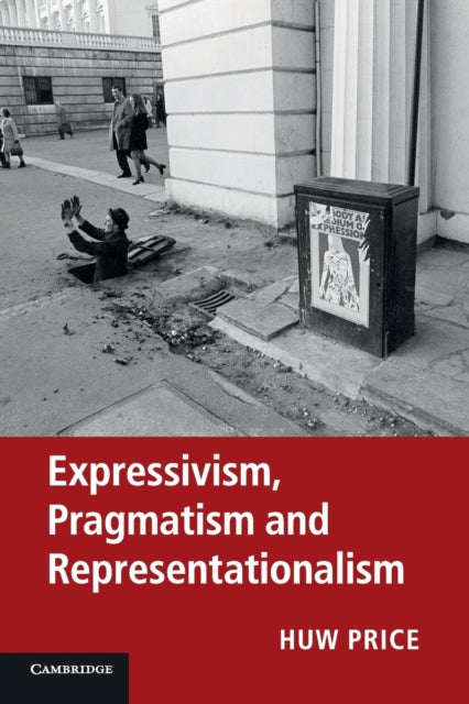 Expressivism Pragmatism and Representationalism