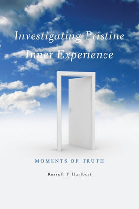 Investigating Pristine Inner Experience Moments of Truth