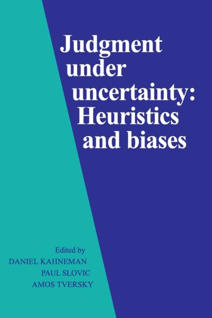 Judgment under Uncertainty Heuristics and Biases