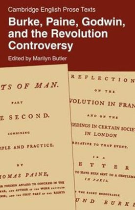 Burke Paine Godwin and the Revolution Controversy