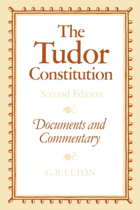 The Tudor Constitution Documents and Commentary