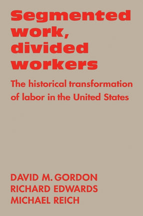 Segmented Work Divided Workers